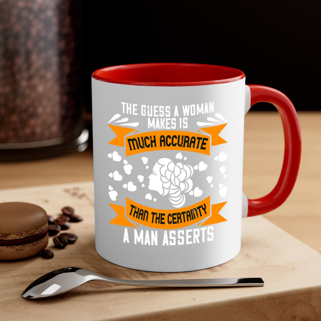The guess a woman makes is much accurate Style 31#- World Health-Mug / Coffee Cup