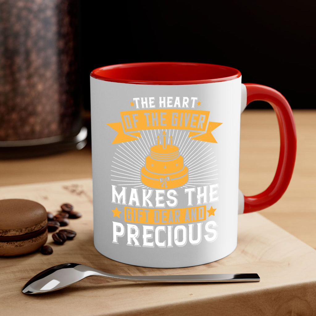 The heart of the giver makes the gift dear and precious Style 37#- birthday-Mug / Coffee Cup