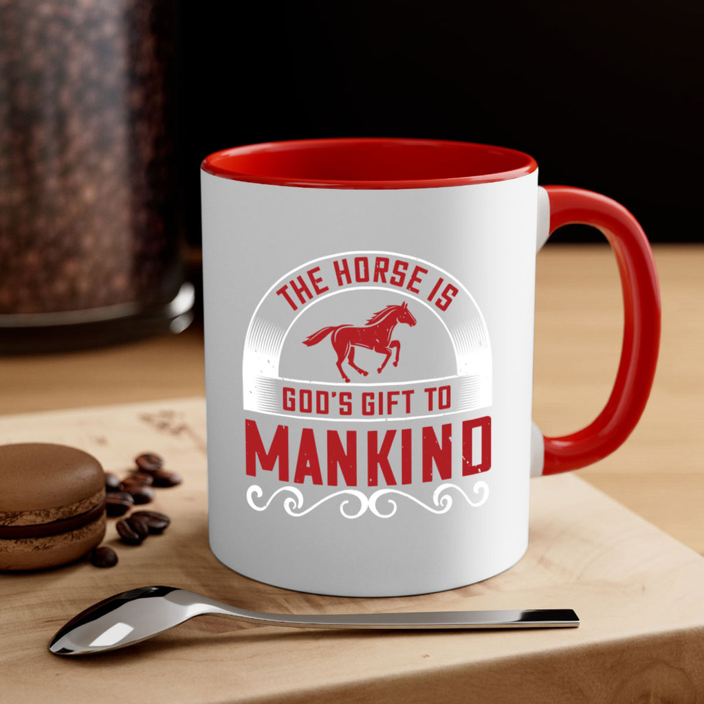 The horse is Gods gift to mankind Style 20#- horse-Mug / Coffee Cup