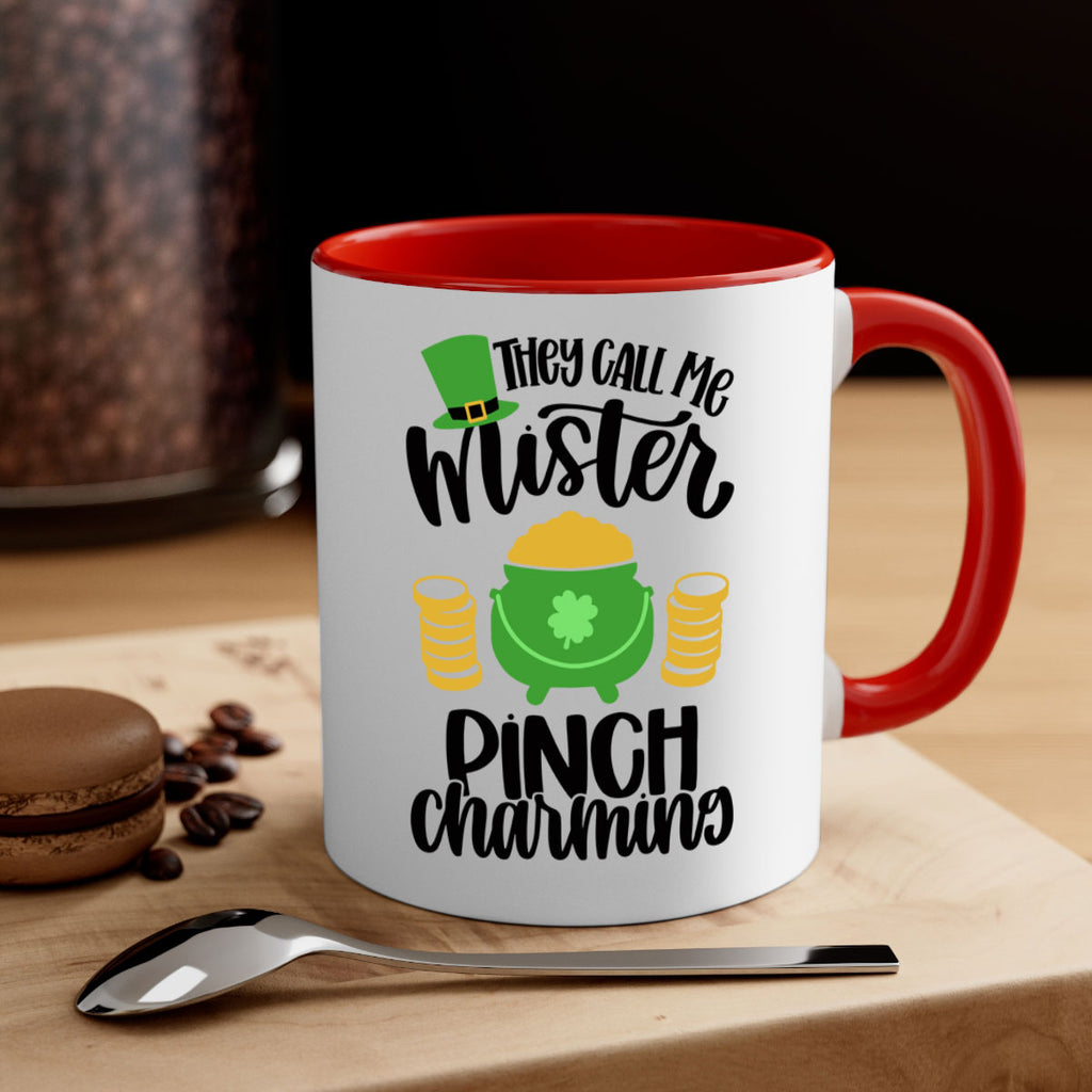 They Call Me Mister Pinch Charming Style 25#- St Patricks Day-Mug / Coffee Cup