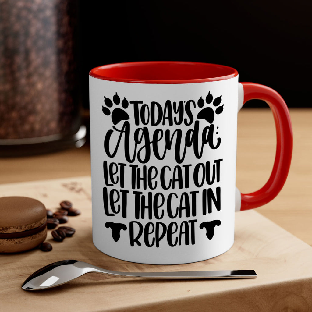 Todays Agenda Let Style 107#- cat-Mug / Coffee Cup