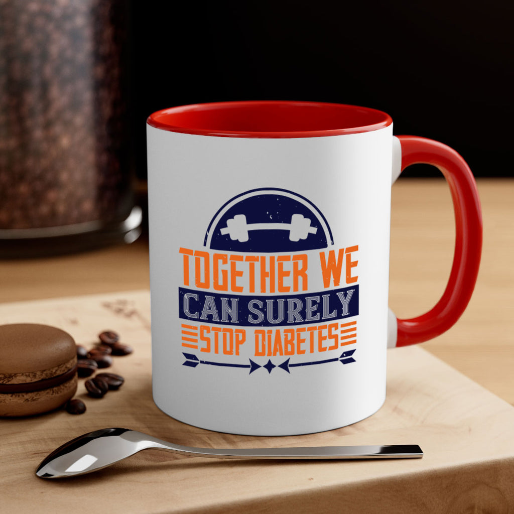 Together We Can Surely Stop Diabetes Style 8#- diabetes-Mug / Coffee Cup