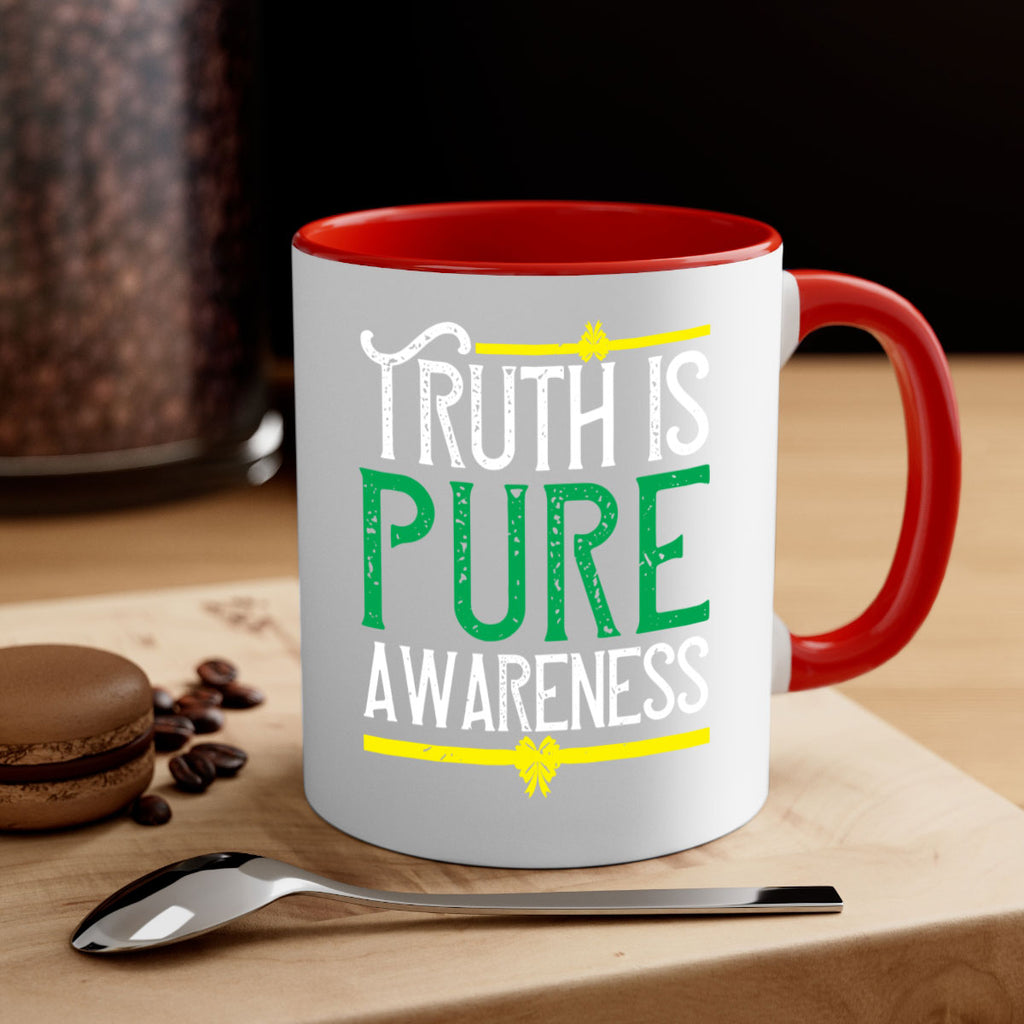 Truth is pure awareness Style 10#- Self awareness-Mug / Coffee Cup