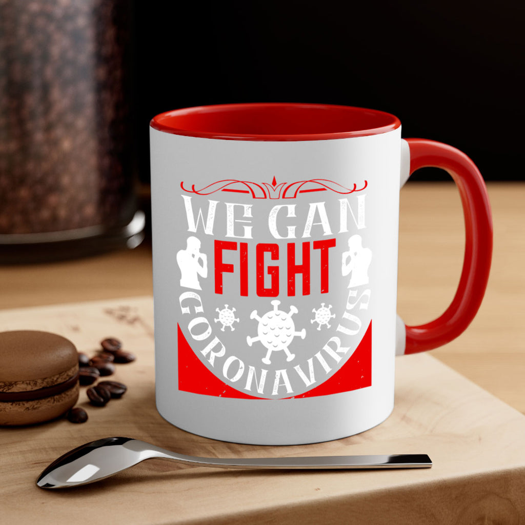 We Can Fight CoronaVirus Style 10#- corona virus-Mug / Coffee Cup