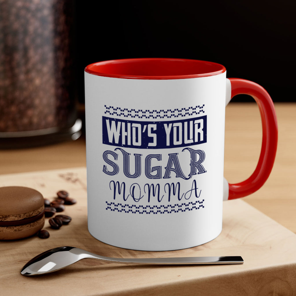 Who’s Your Sugar Momma Style 5#- diabetes-Mug / Coffee Cup