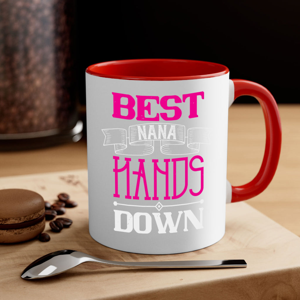 best nana hands down 35#- grandma-Mug / Coffee Cup