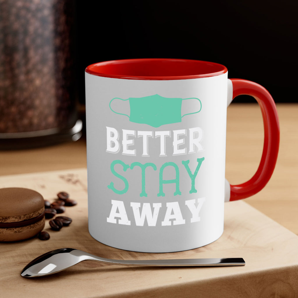 better stay away Style 37#- corona virus-Mug / Coffee Cup