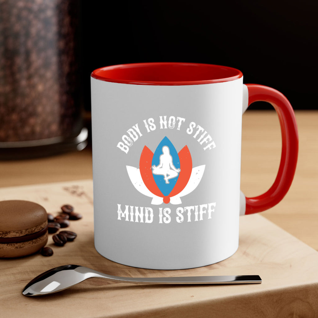 body is not stiff mind is stiff 92#- yoga-Mug / Coffee Cup