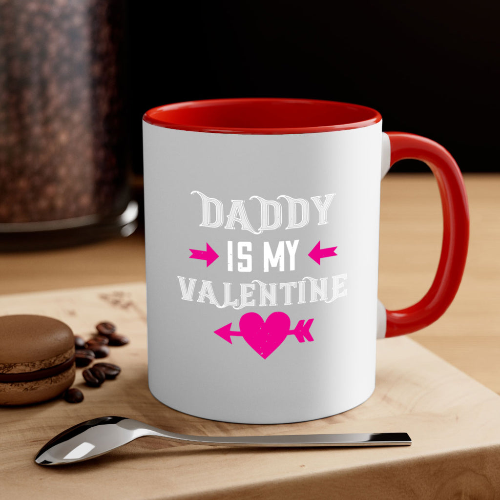 daddy is my valentine 64#- valentines day-Mug / Coffee Cup