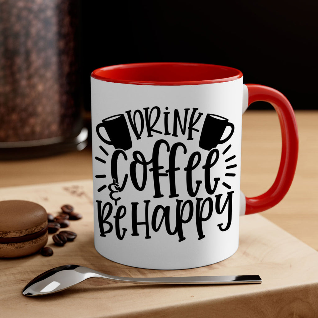 drink coffee be happy 128#- coffee-Mug / Coffee Cup