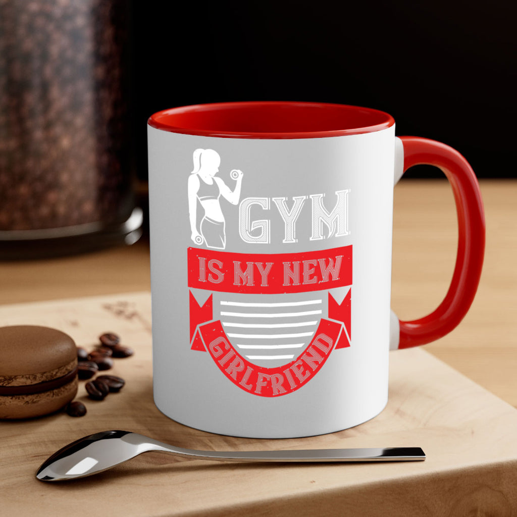 gym is my new girlfriend 97#- gym-Mug / Coffee Cup