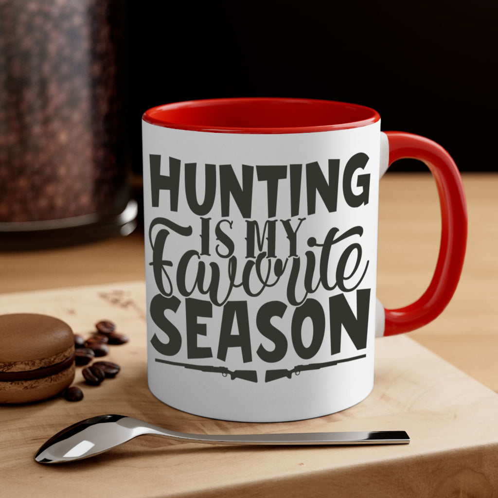 hunting is my favorite season 25#- hunting-Mug / Coffee Cup