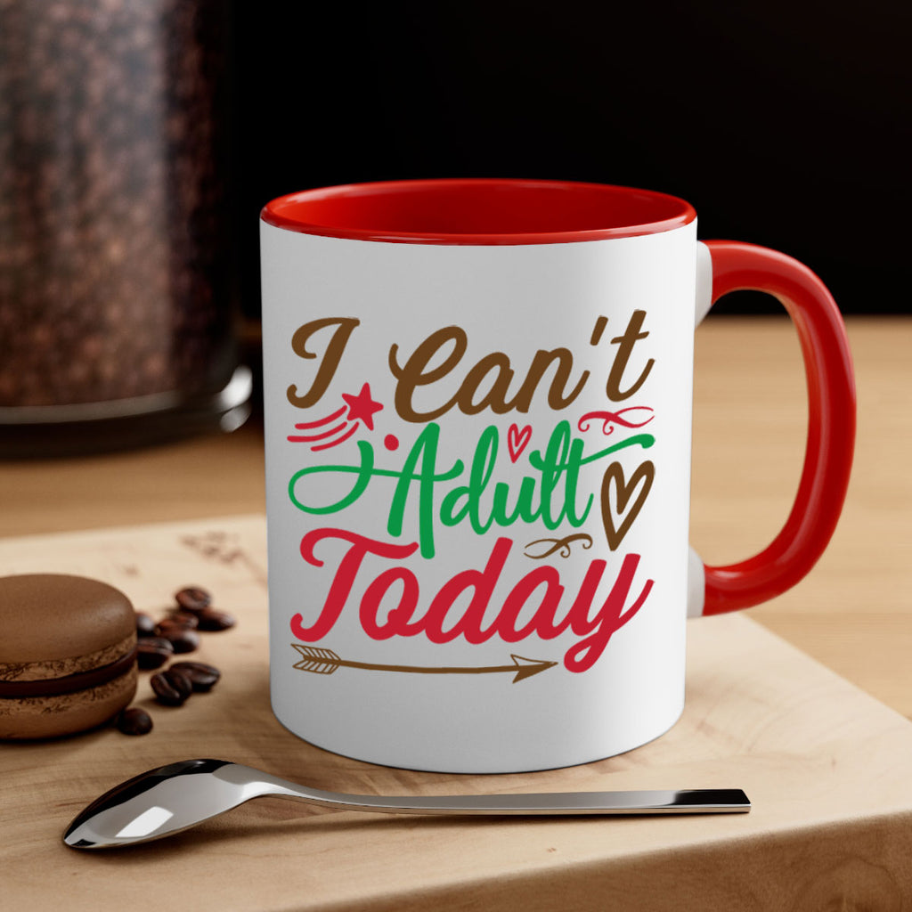 i cant adult today 257#- christmas-Mug / Coffee Cup