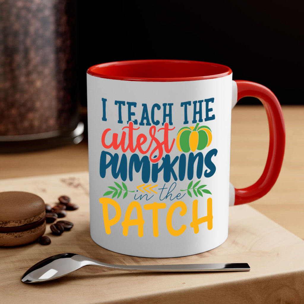 i teach the cutest pumpkins in the patch Style 175#- teacher-Mug / Coffee Cup