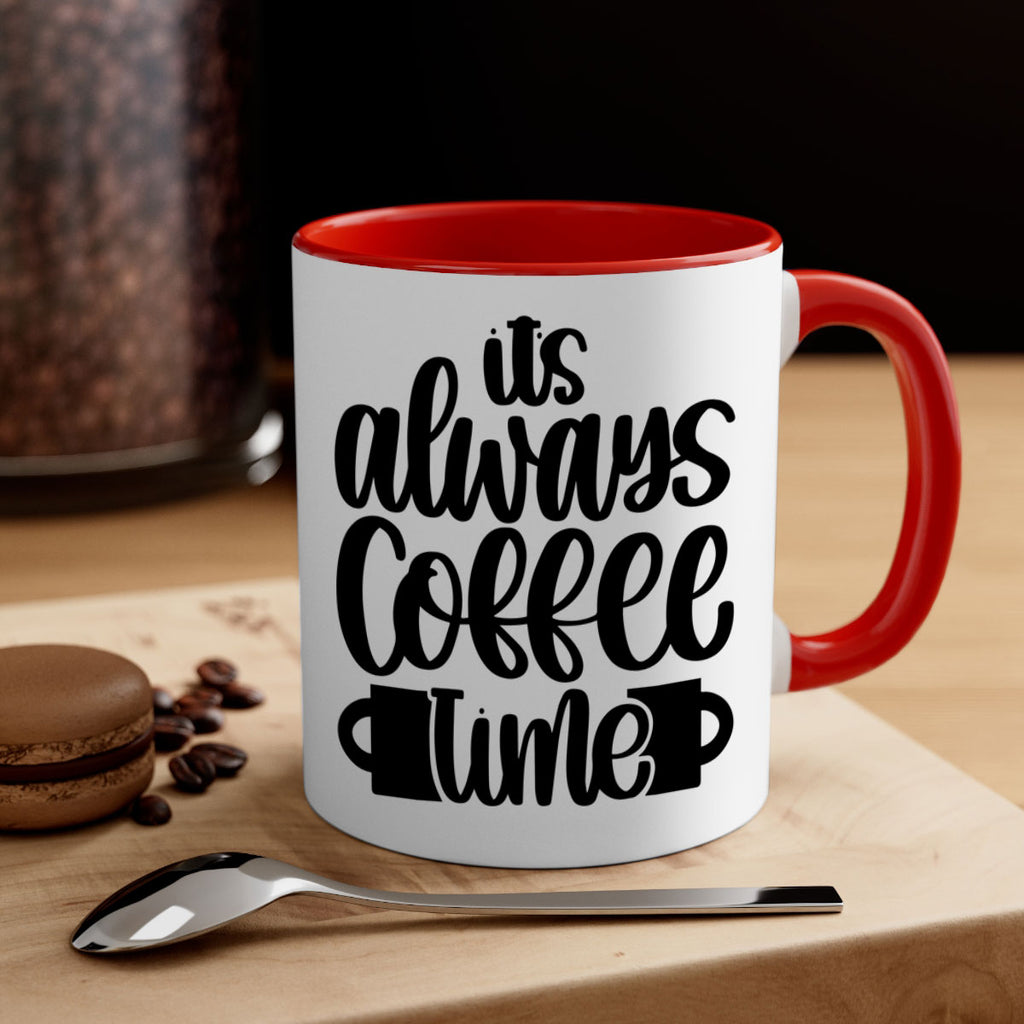its always coffee time 88#- coffee-Mug / Coffee Cup