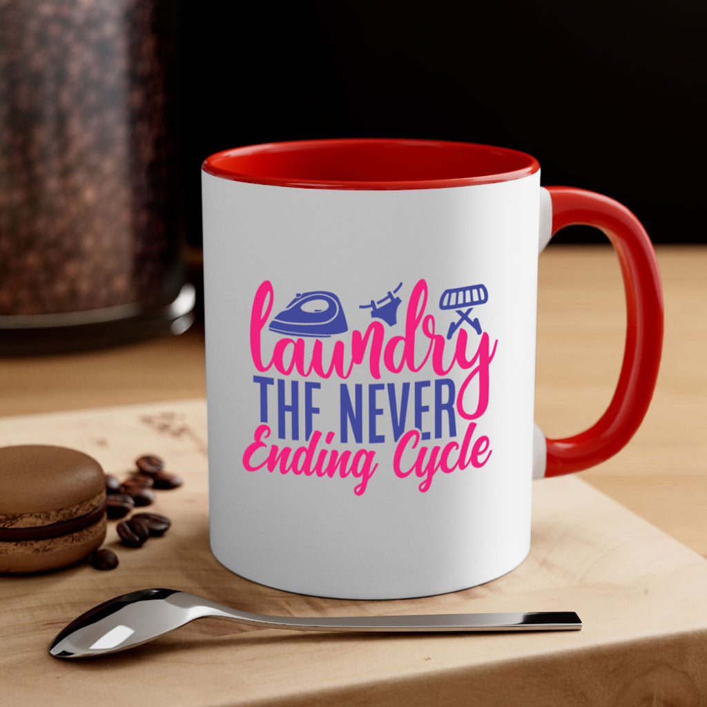 laundry the never ending cycle 6#- laundry-Mug / Coffee Cup