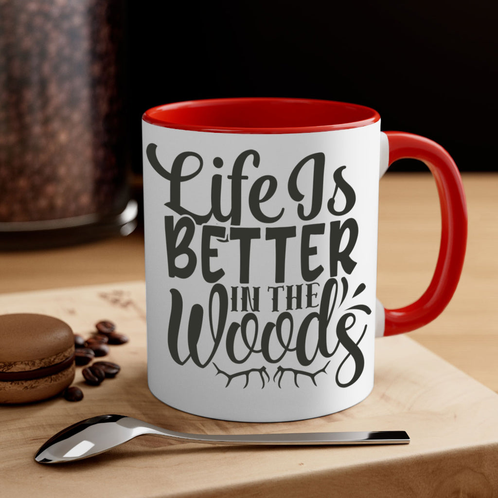 life is better in the woods 5#- hunting-Mug / Coffee Cup