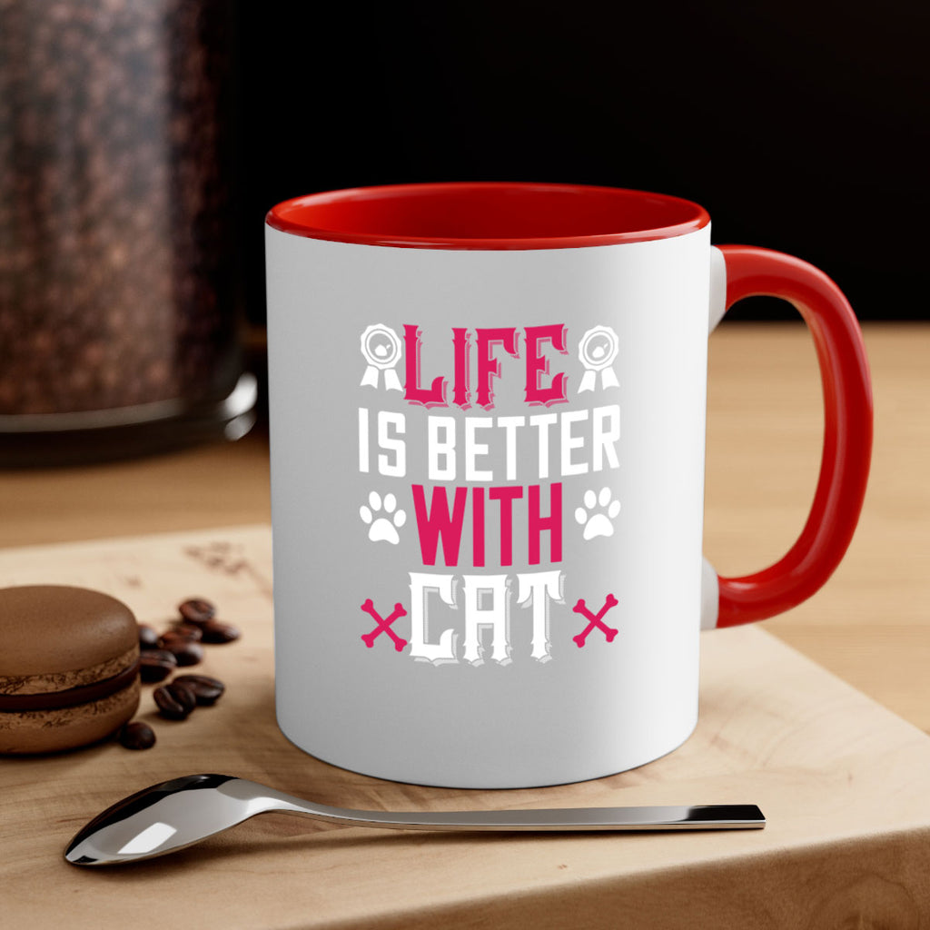 life is better with cat Style 65#- cat-Mug / Coffee Cup