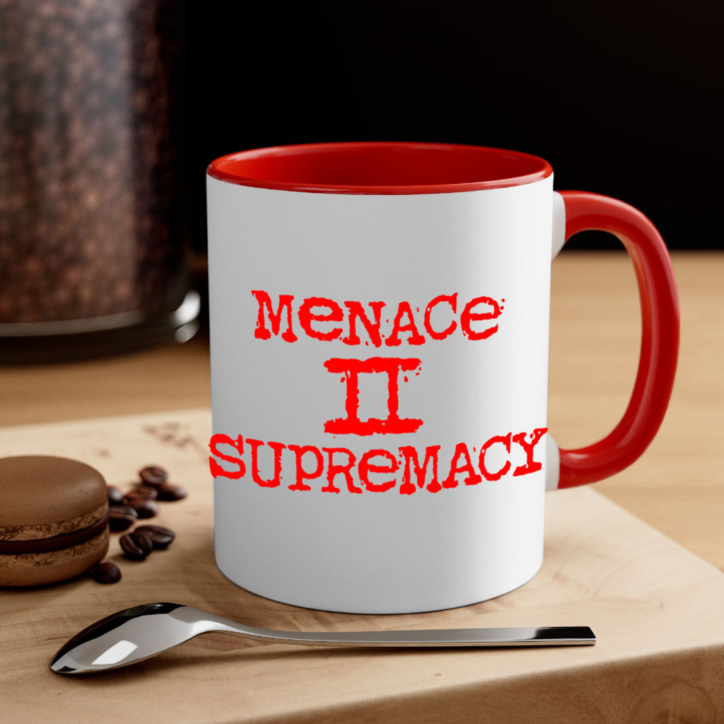 menace to supremacy 69#- black words - phrases-Mug / Coffee Cup