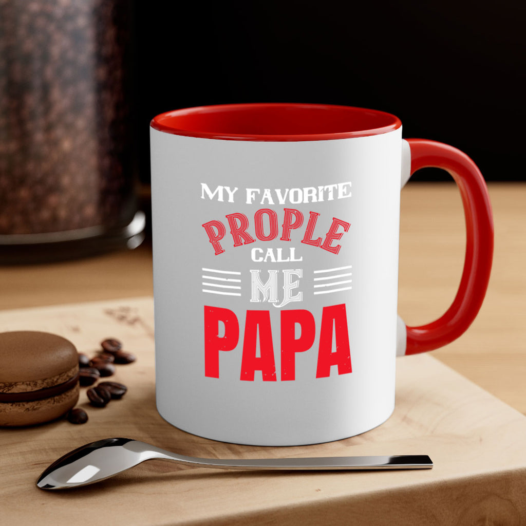 my favorite prople call me papa 27#- grandpa-Mug / Coffee Cup