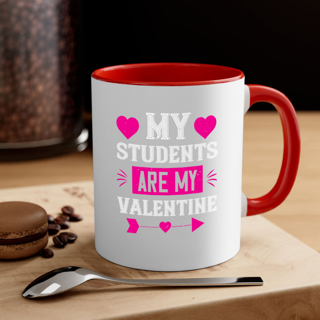 my student are my valentine 34#- valentines day-Mug / Coffee Cup