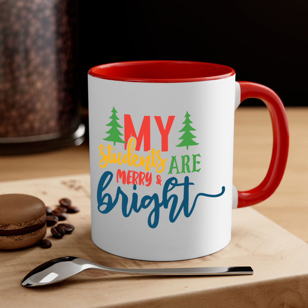 my students are merry bright Style 170#- teacher-Mug / Coffee Cup
