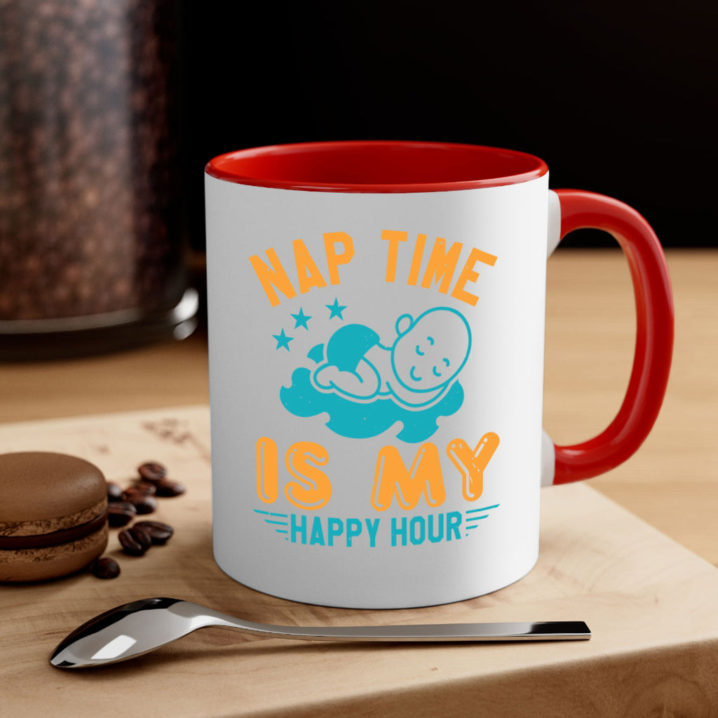 nap time is my happy hour Style 27#- baby shower-Mug / Coffee Cup