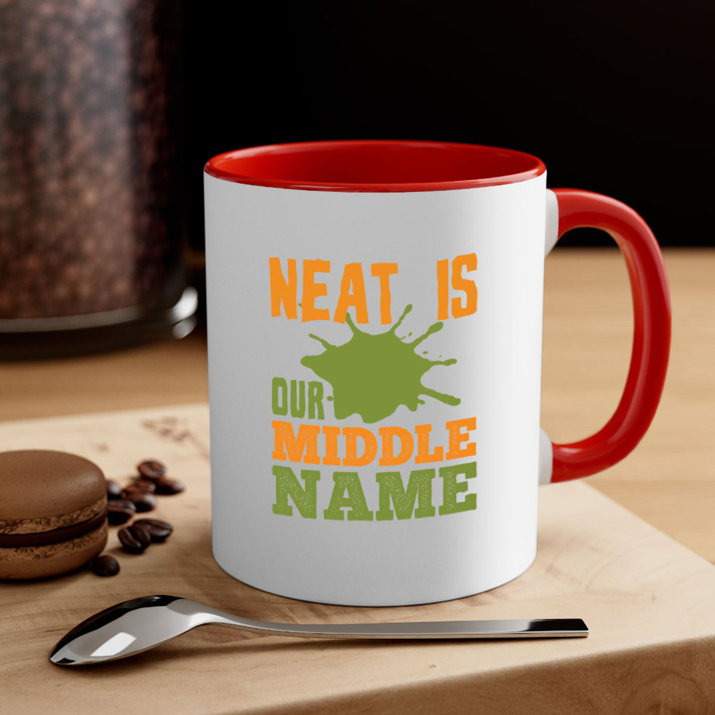 neat is our middle name Style 20#- cleaner-Mug / Coffee Cup
