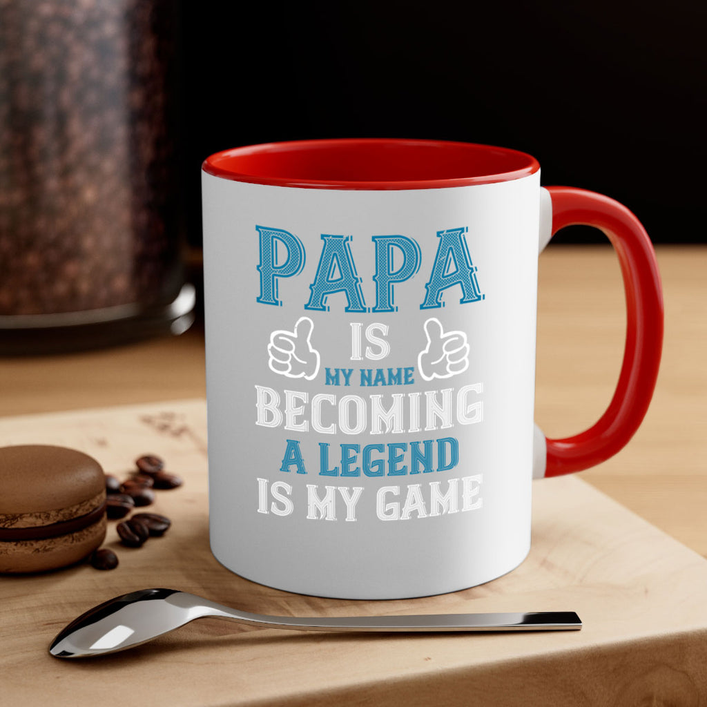 papa is my name becoming a legend is my game 17#- grandpa-Mug / Coffee Cup