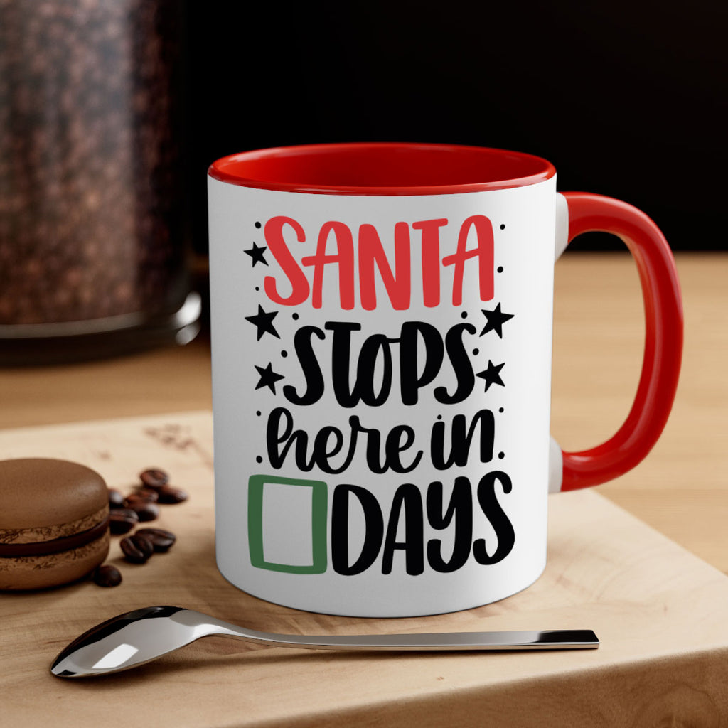 santa stops here in days 59#- christmas-Mug / Coffee Cup