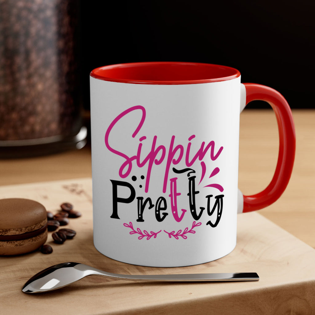 sippin pretty 161#- wine-Mug / Coffee Cup