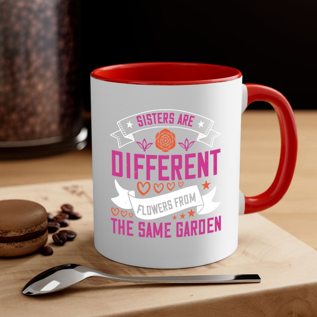 sisters are different flowers from the same garde 13#- sister-Mug / Coffee Cup
