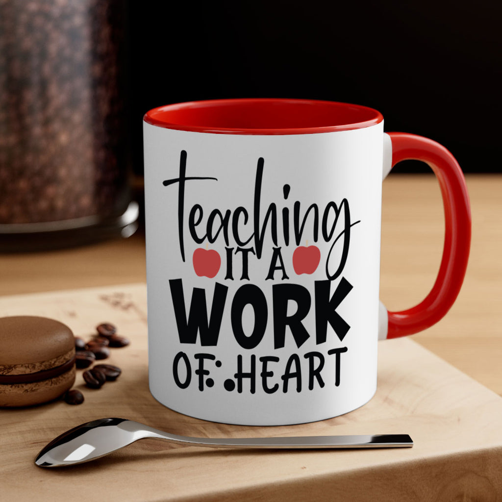 teaching it a work of heart Style 124#- teacher-Mug / Coffee Cup