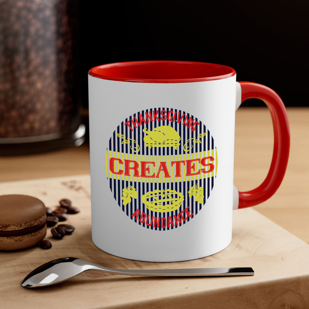 thanksgiving creates abundance 14#- thanksgiving-Mug / Coffee Cup