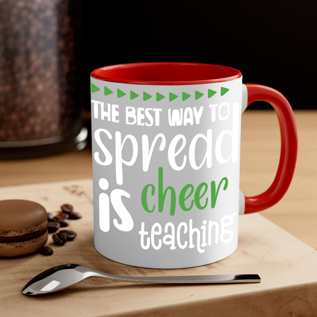 the best way to spread cheer is teaching style 1192#- christmas-Mug / Coffee Cup