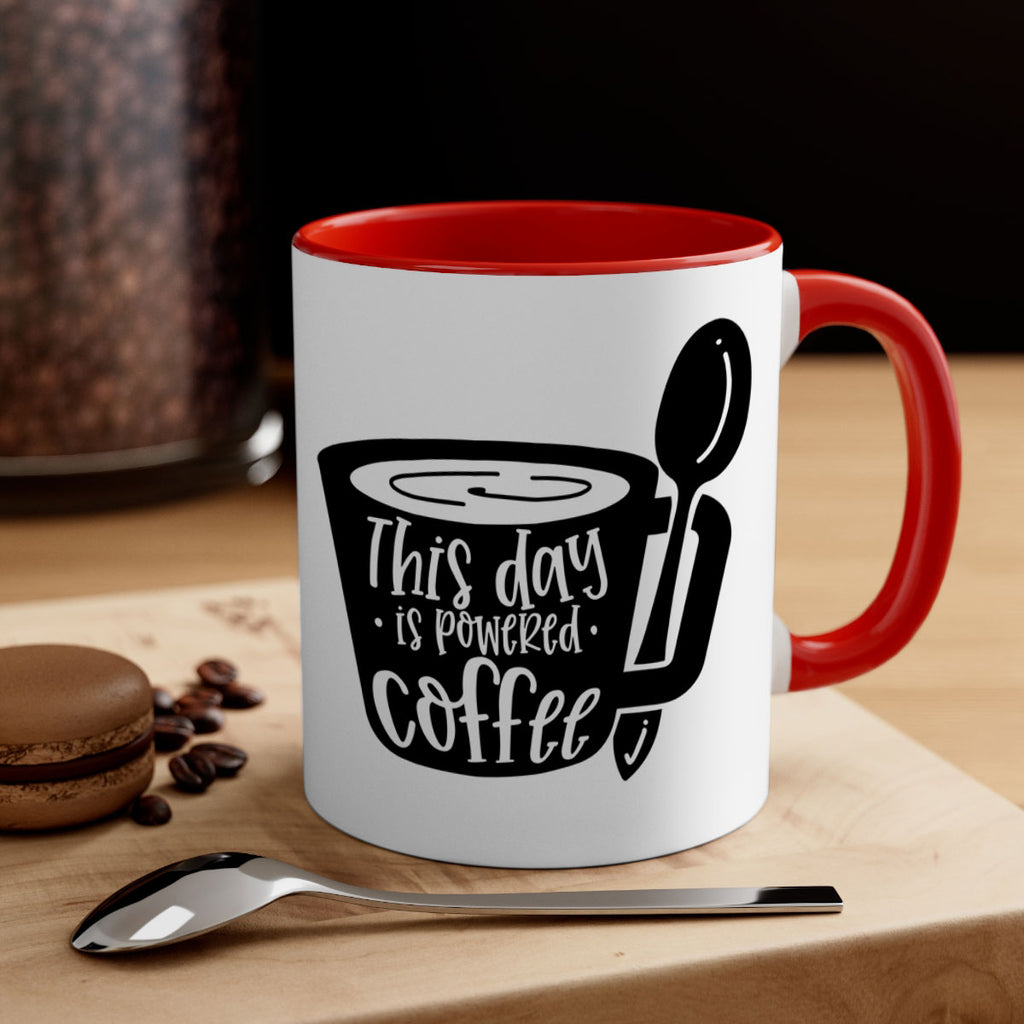 this day is powered coffee 17#- coffee-Mug / Coffee Cup