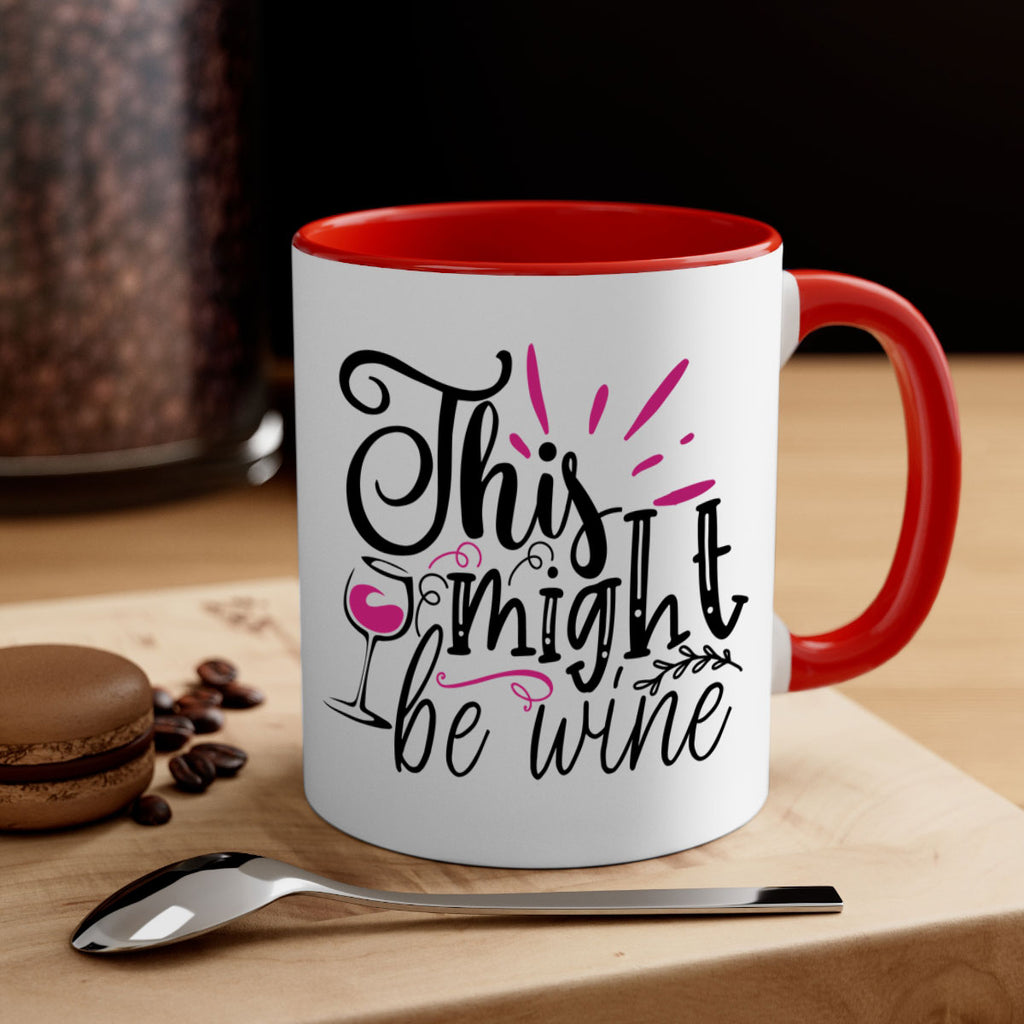 this might be wine 153#- wine-Mug / Coffee Cup