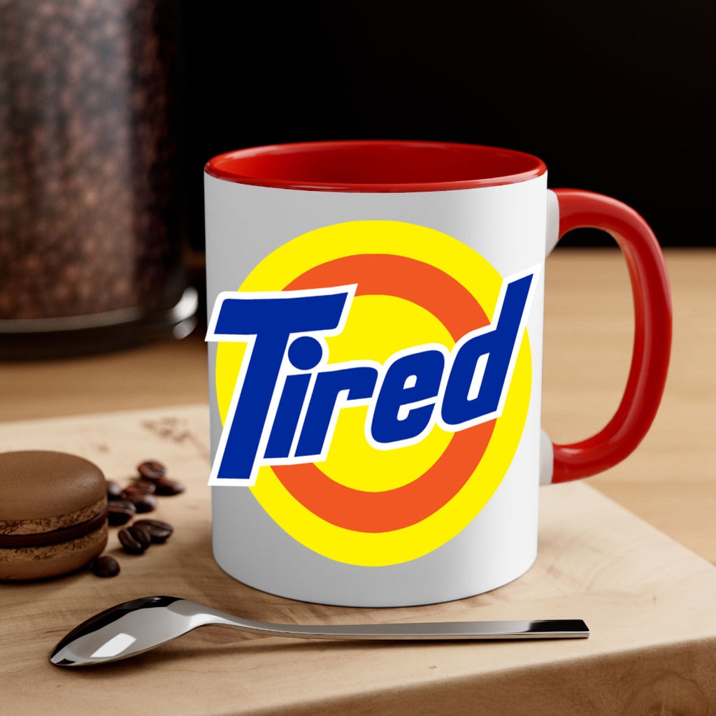 tired 19#- black words - phrases-Mug / Coffee Cup