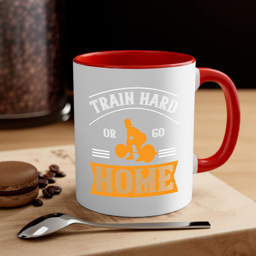 train hard or go home 63#- gym-Mug / Coffee Cup