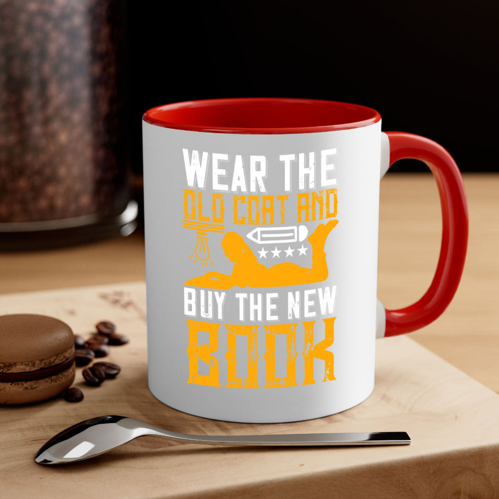 wear the old coat and buy the new book 3#- Reading - Books-Mug / Coffee Cup