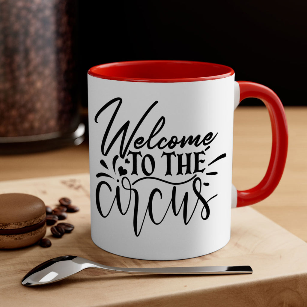 welcome to the circus 44#- home-Mug / Coffee Cup