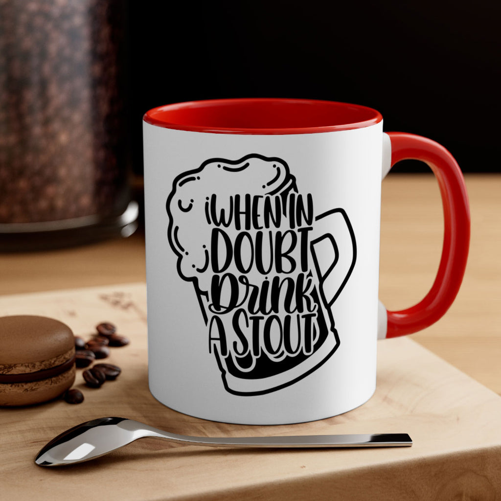 when in doubt drink a stout 16#- beer-Mug / Coffee Cup