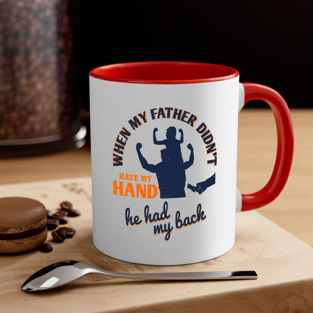 when my father didn’t have 141#- fathers day-Mug / Coffee Cup