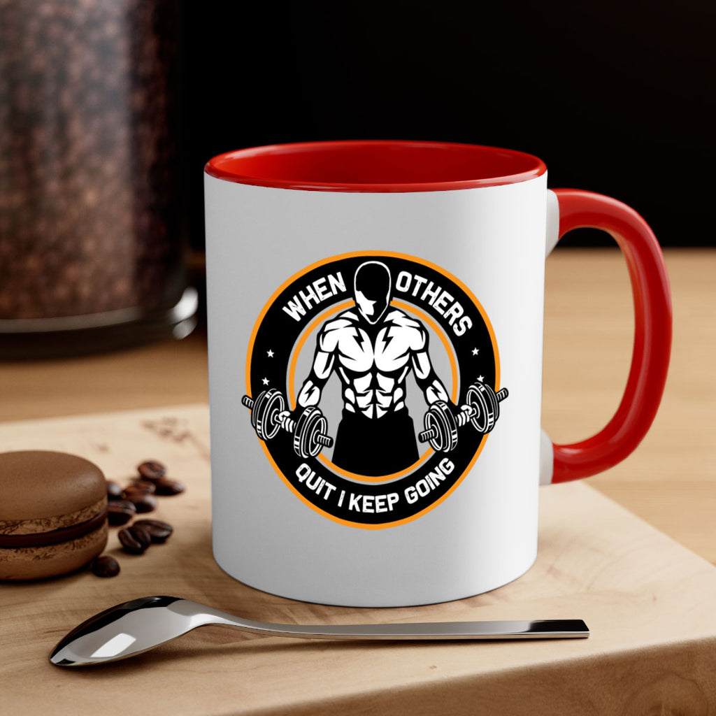when others quite i keep going 1#- gym-Mug / Coffee Cup