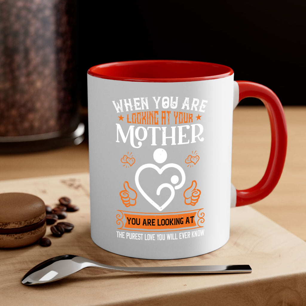 when you are looking 15#- mothers day-Mug / Coffee Cup