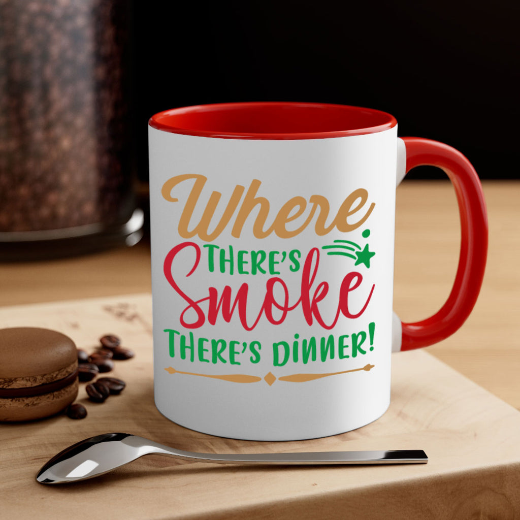 where theres smoketheres dinner 4#- christmas-Mug / Coffee Cup