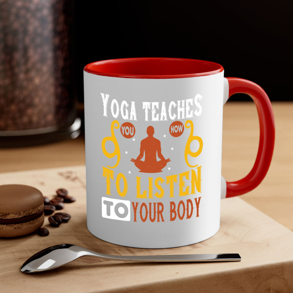 yoga teaches you how to listen to your body 6#- yoga-Mug / Coffee Cup