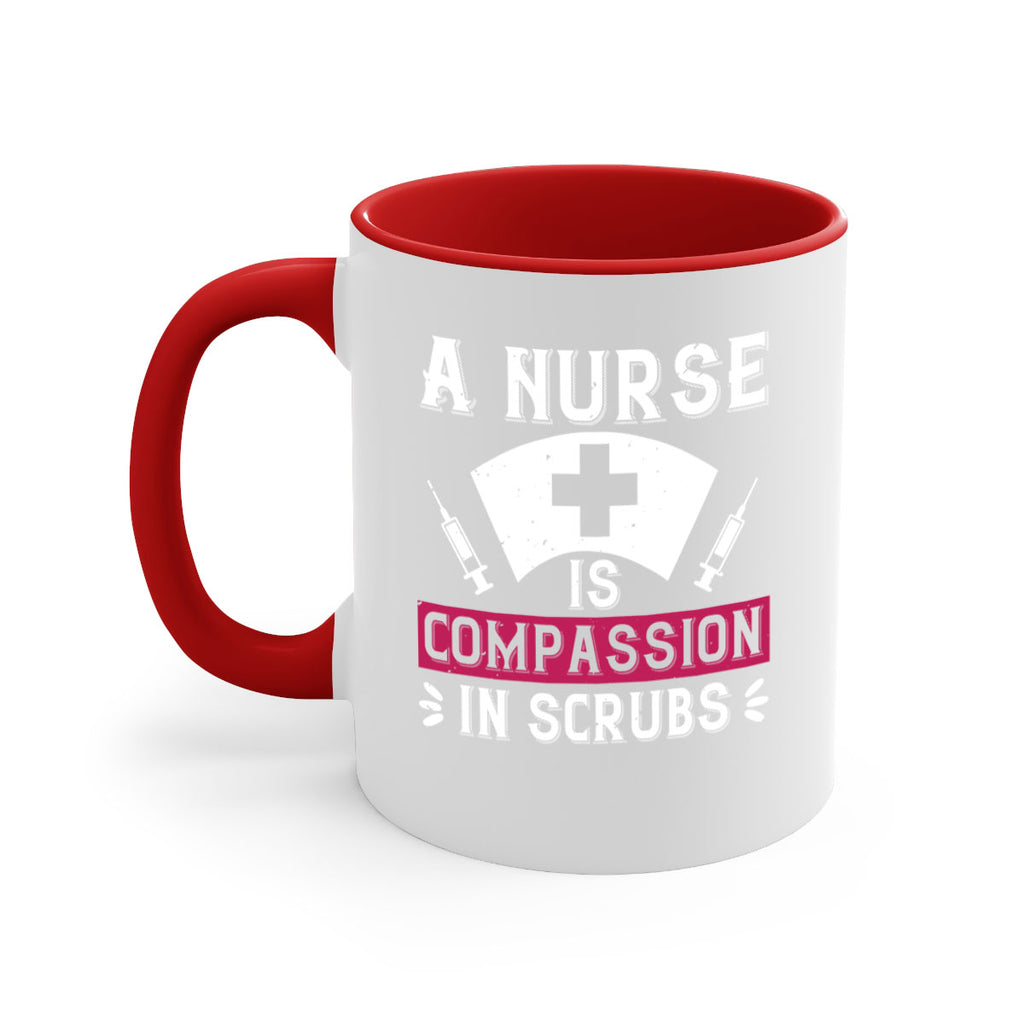 A Nurse is compassion in scrubs Style 273#- nurse-Mug / Coffee Cup