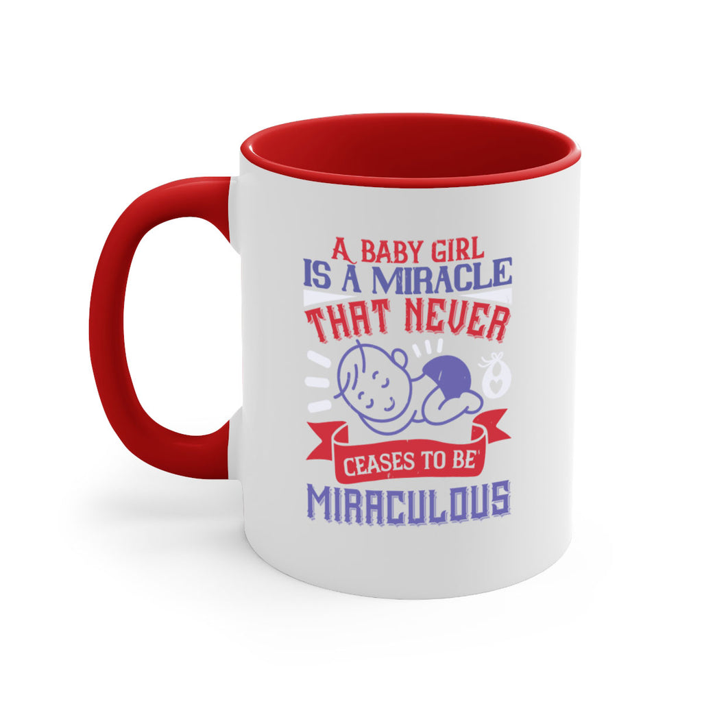 A baby girl is a miracle that never ceases to be miraculous Style 143#- baby2-Mug / Coffee Cup