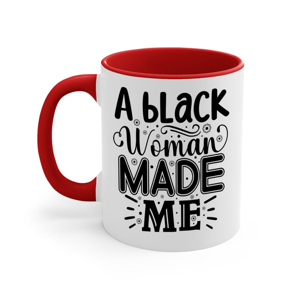 A black woman made me Style 66#- Black women - Girls-Mug / Coffee Cup